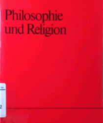 PHILOSOPHIE UND RELIGION