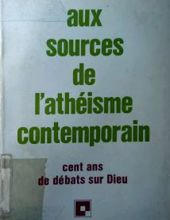 AUX SOURCES DE L'ATHÉISME CONTEMPORAIN