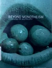 BEYOND MONOTHEISM