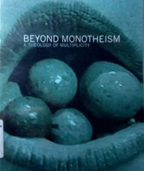 BEYOND MONOTHEISM