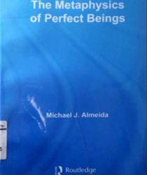 THE METAPHYSICS OF PERFECT BEINGS