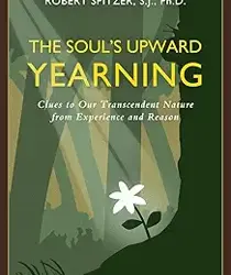 THE SOUL'S UPWARD YEARNING, VOL. II (HAPPINESS, SUFFERING, AND TRANSCENDENCE)