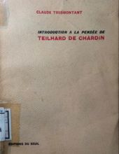 INTRODUCTION À LA PENSÉE DE TEILHARD DE CHARDIN