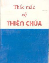 THẮC MẮC VỀ THIÊN CHÚA