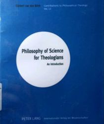 PHILOSOPHY OF SCIENCE FOR THEOLOGIANS