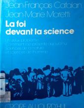 LA FOI DEVANT LA SCIENCE