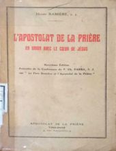 L'apostolat DE LA PRIÈRE: EN UNION AVEC LE COEUR DE JÉSUS