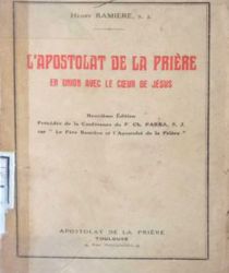 L'apostolat DE LA PRIÈRE: EN UNION AVEC LE COEUR DE JÉSUS