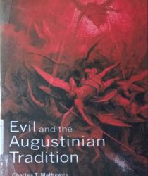 EVIL AND THE AUGUSTINIAN TRADITION