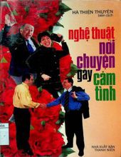 NGHỆ THUẬT NÓI CHUYỆN GÂY CẢM TÌNH