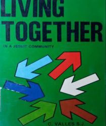 LIVING TOGETHER: IN A JESUIT COMMUNITY