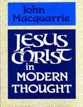 JESUS CHRIST IN MODERN THOUGHT