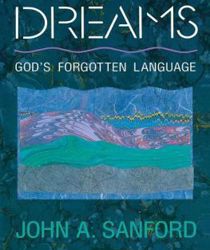 DREAMS: GOD'S FORGOTTEN LANGUAGE