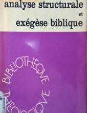 ANALYSE STRUCTURALE ET EXÉGÈSE BIBLIQUE