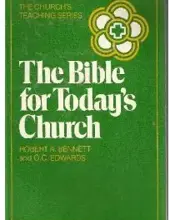 THE BIBLE FOR TODAY'S CHURCH