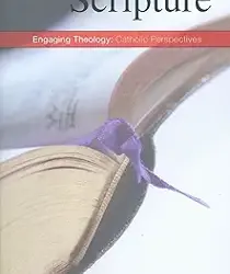 SCRIPTURE: HISTORY AND INTERPRETATION