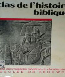 ATLAS DE L'histoire BIBLIQUE