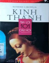 TRẢ LỜI 101 CÂU HỎI VỀ KINH THÁNH