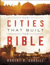 THE CITIES THAT BUILT THAT BIBLE 