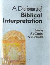 A DICTIONARY OF BIBLICAL INTERPRETATION