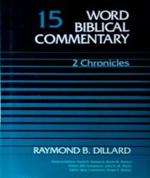 WORD BIBLICAL COMMENTARY: VOL.15 – 2 CHRONICLES