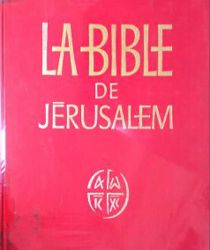 LA BIBLE DE JÉRUSALEM