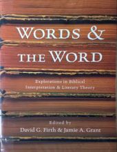 WORDS & THE WORD: EXPLORATIONS IN BIBLICAL INTERPRETATION & LITERARY THEORY