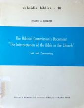 THE BIBLICAL COMMISSION's DOCUMENT THE INTERPRETATION OF THE BLIBLE IN THE CHURCH - SUBSIDIA BIBLICA