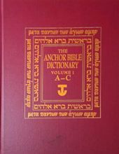 THE ANCHOR BIBLE DICTIONARY. VOL. 1. A - C