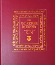 THE ANCHOR BIBLE DICTIONARY. VOL. 4. K - N