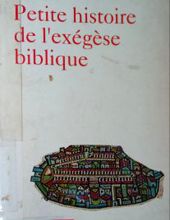 PETITE HISTOIRE DE L'exégèse BIBLIQUE