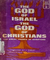 THE GOD OF ISRAEL, THE GOD OF CHRISTIANS