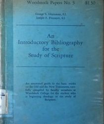 AN INTRODUCTORY BIBLIOGRAPHY FOR THE STUDY OF SCRIPTURE