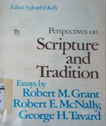 PERSPECTIVES ON SCRIPTURE AND TRADITION