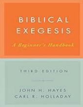 BIBLICAL EXEGESIS: A BEGINNER'S HANDBOOK