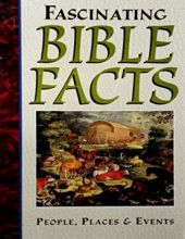 FASCINATING BIBLE FACTS