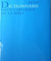 DICTIONAIRE ENCYCLOPEDIQUE DE LA BIBLE