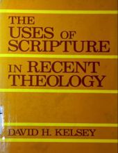 THE USES OF SCRIPTURE IN RECENT THEOLOGY