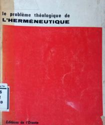 LE PROBLÈME THÉOLOGIQUE DE L'herméneutique