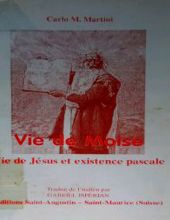 VIE DE MOISE, VIE DE JÉSUS ET EXISTENCE PASCALE