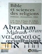 BIBLE ET SCIENCES DES RELIGIONS: JUDAÏSME, CHRISTIANISME, ISLAM