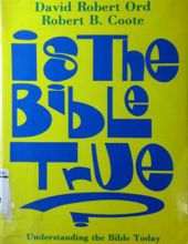 IS THE BIBLE TRUE?