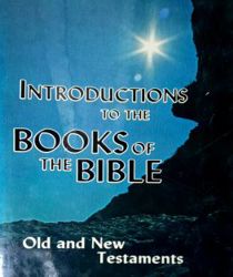 INTRODUCTIONS TO THE BOOKS OF THE BIBLE