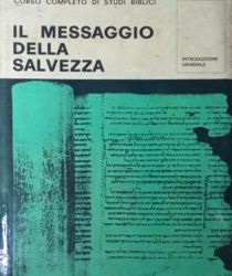 IL MESSAGGIO DELLA SALVEZZA