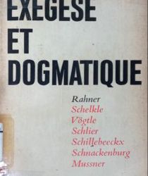 EXÉGÈSE ET DOGMATIQUE