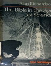 THE BIBLE IN THE AGE OF SCIENCE