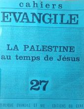 CAHIERS ÉVANGILE: LA PALESTINE AU TEMPS DE JÉSUS