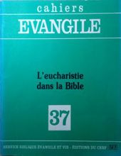 CAHIERS ÉVANGILE: L'EUCHARISTIE DANS LA BIBLEE