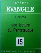 CAHIERS ÉVANGILE: UNE LECTURE DU PENTATEUQUE