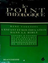 L'ENFANT ET SON ÉDUCATION DANS LA BIBLE 